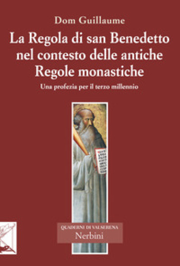 La Regola Di San Benedetto Nel Contesto Delle Antiche Regole Monastiche