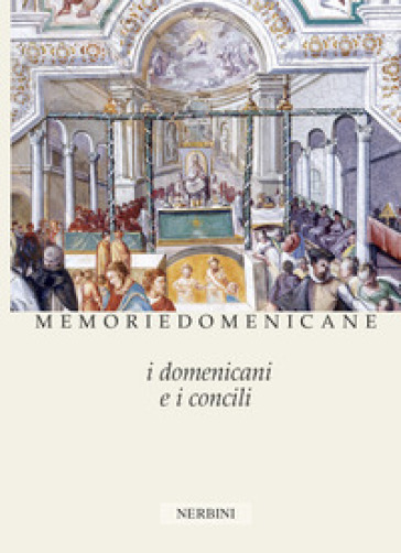 I Domenicani E I Concili