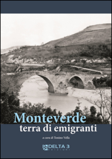 Monteverde Terra Di Emigranti