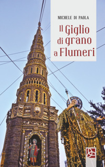 Il giglio di grano a Flumeri