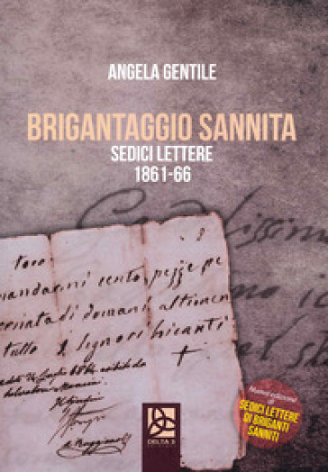Brigantaggio Sannita. Sedici lettere 1861-66