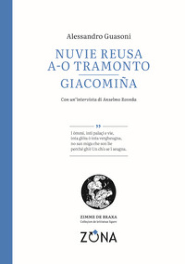 Nuvie reusa a-o tramonto. Giacomiña. Testo genovese