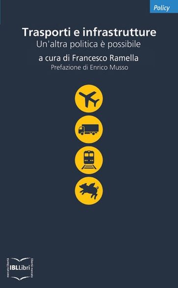 Trasporti e infrastrutture. Un'altra politica è possibile