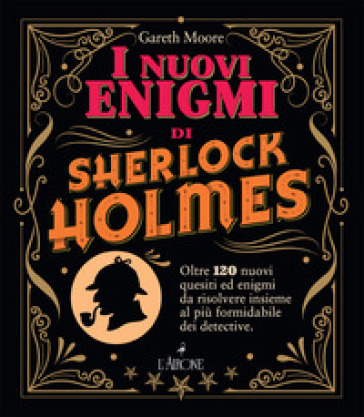 I nuovi enigmi di Sherlock Holmes