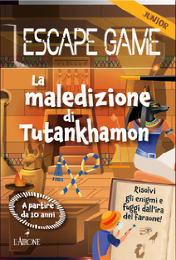 LA MALEDIZIONE DI TUTANKHAMON. ESCAPE GA