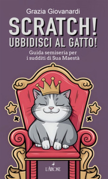 SCRATCH! UBBIDISCI AL GATTO! GUIDA SEMIS