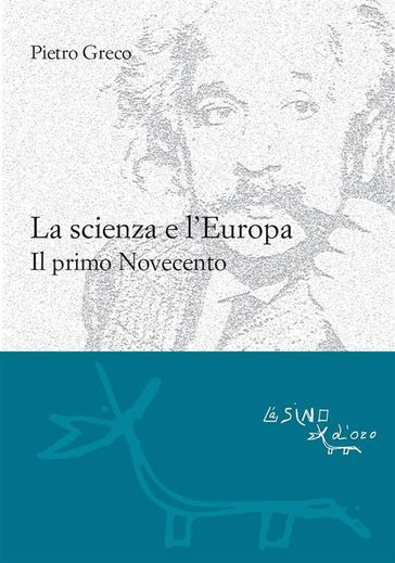 La scienza e l'Europa. Il primo Novecento