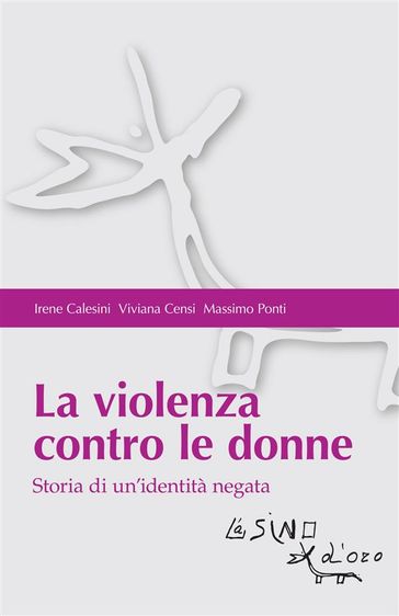 La violenza contro le donne. Storia di un'identità negata