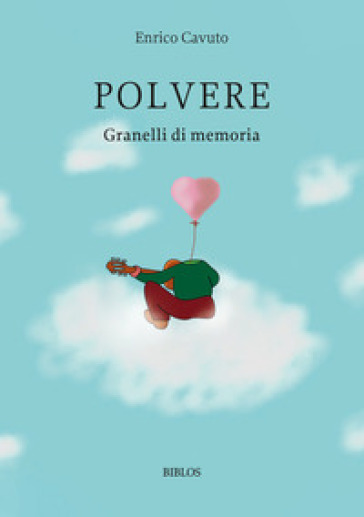 Polvere. Granelli di memoria. Ediz. integrale