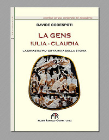 La Gens Iulia-Claudia la dinastia più diffamata della storia