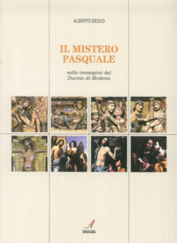 Il mistero pasquale nelle immagini del Duomo di Modena