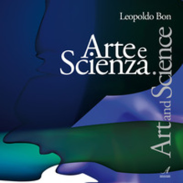 Arte E Scienza. Art And Science