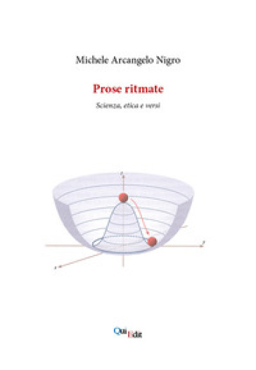 Prose ritmate. Scienza, etica e versi