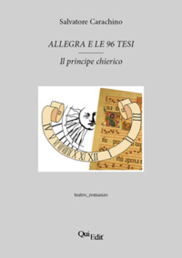 Allegra e le 96 tesi. Il principe chierico