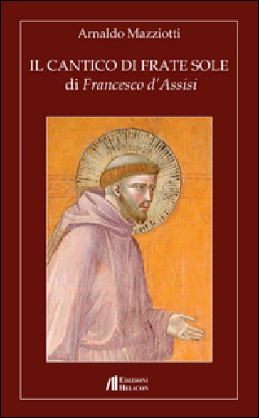 Il cantico di frate Sole di Francesco d'Assisi