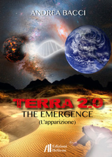 Terra 2.0. The Emergence (L'apparizione)