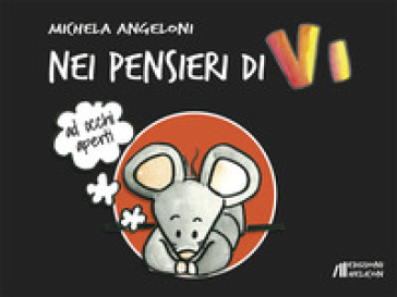 Nei pensieri di Vi. Ad occhi aperti