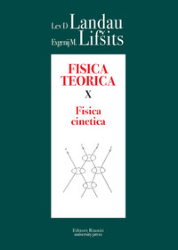 Fisica teorica. Vol. 10: Fisica cinetica