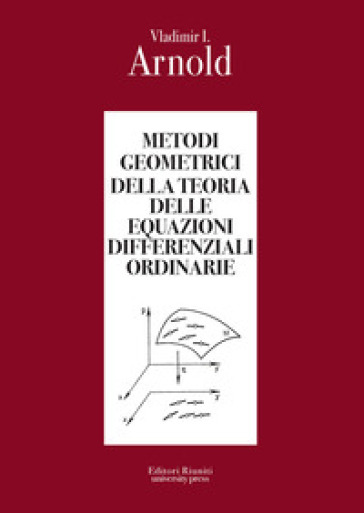Metodi geometrici della teoria delle equazioni differenziali ordinarie