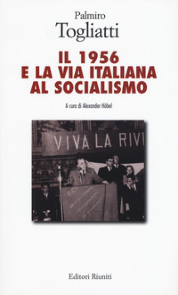 Il 1956 e la via italiana al socialismo-0
