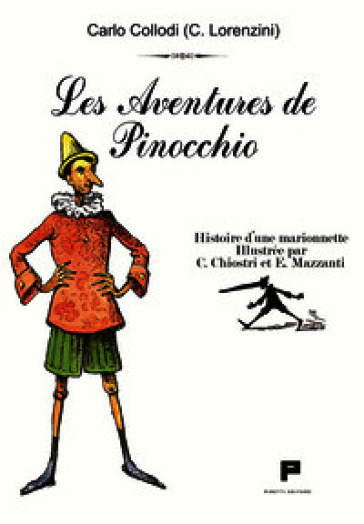 Les aventures de Pinocchio. Histoire d'une marionnette