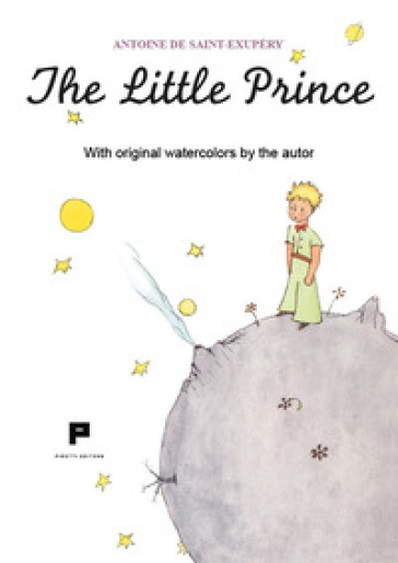 The little prince. With original watercolors by the autor