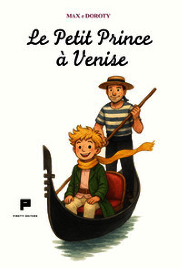 Le Petit Prince à Venise. Ediz. illustrata