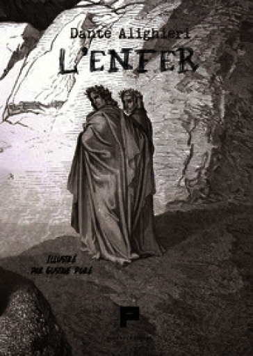 L'enfer. Illustré par Gustave Doré