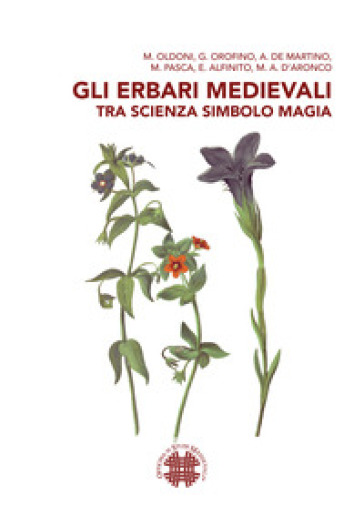 Gli erbari medievali tra scienza simbolo magia
