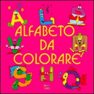 Alfabeto da colorare. Ediz. illustrata