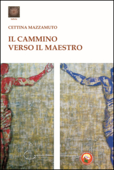 Il cammino verso il maestro