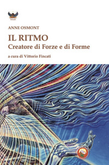 Il Ritmo Creatore Di Forze E Di Forme