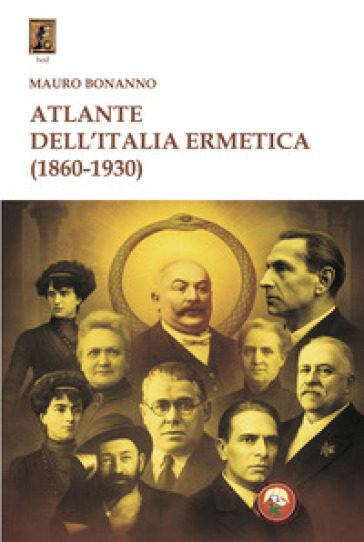 Atlante dell'Italia ermetica (1860-1930)
