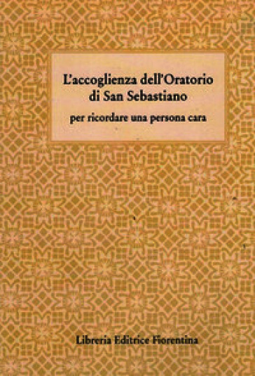 L'accoglienza dell'oratorio di San Sebastiano