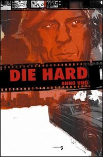 Die Hard. Anno Uno. Vol. 1