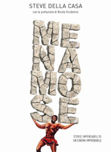 Menamose. Storie impensabili di un cinema improbabile. Ediz. illustrata-0