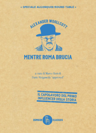 Mentre Roma brucia. Ediz. illustrata