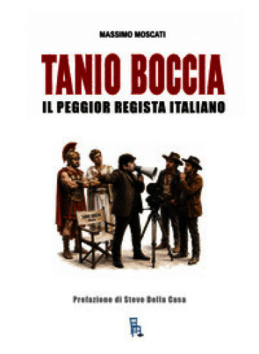 Tanio Boccia il peggior regista italiano