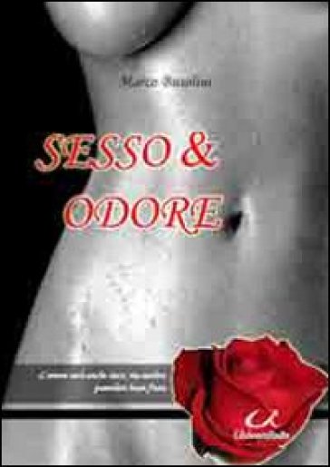 Sesso &amp; odore