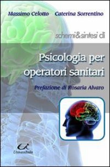 Schemi &amp; sintesi di psicologia per operatori sanitari