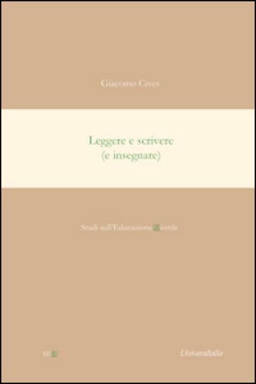 Leggere E Scrivere (E Insegnare)