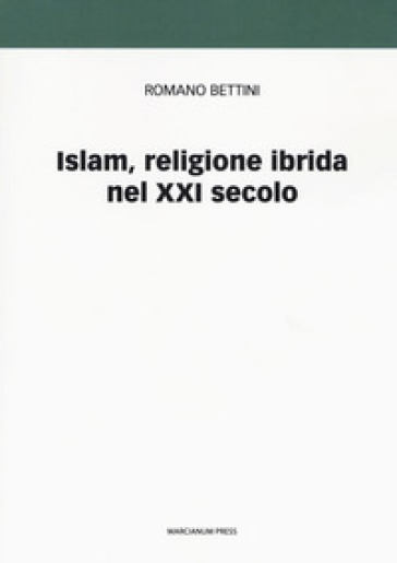 Islam, religione ibrida nel XXI secolo