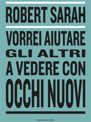 Vorrei aiutare gli altri a vedere con occhi nuovi