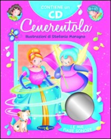 CENERENTOLA. EDIZ. ILLUSTRATA. CON CD AU