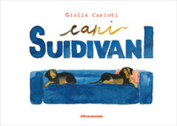 Cani sui divani. Ediz. a colori