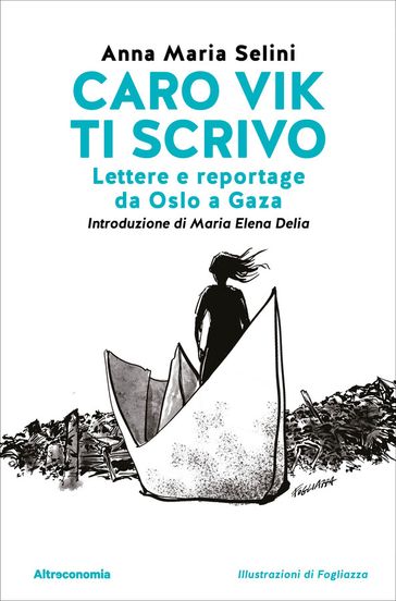 Caro Vik ti scrivo