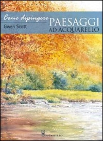 Come Dipingere Paesaggi Ad Acquarello