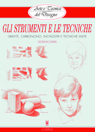 Arte e Tecnica del Disegno - 1 - Gli strumenti e le tecniche