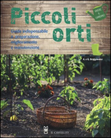 Piccoli orti. Ediz. illustrata