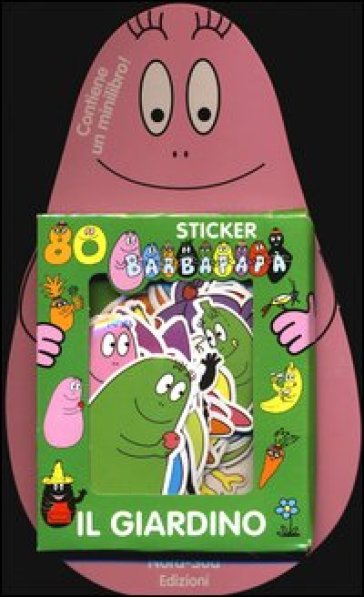 Barbapapà. Il Giardino. Con Adesivi. Ediz. Illustrata
